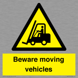 Beware moving vehicles with Warning forklift symbol